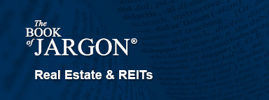Book of Jargon Real Estate & REITs