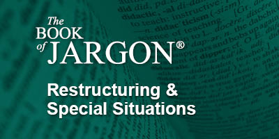 BookofJargon_RestructuringSpecialSituations_Thumbnail_400x200.jpg
